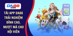 DA88🎖 Trang Đích Đăng KÝ DA88.COM 🏆 Lĩnh Tiền Về Túi Riêng