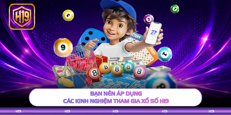 Xổ Số H19 – Quay Số Đổi Thưởng Minh Bạch, Tỷ Lệ Ăn Cực Cao - H19