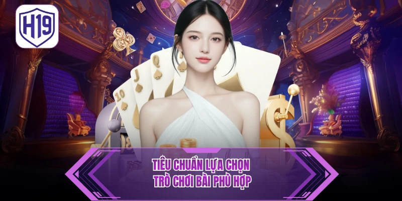 Top Game Đổi Thưởng - H19 Bật Mí Lựa Chọn Nổi Bật Hiện Nay